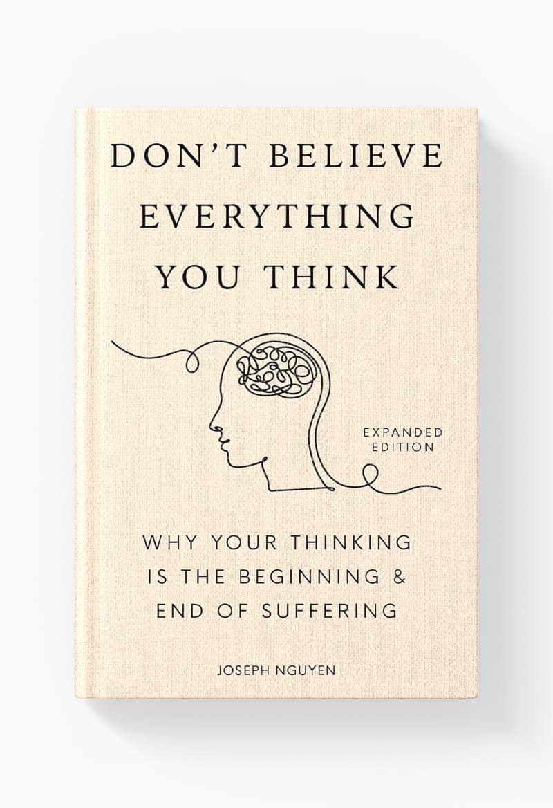 Dont Believe Everything You Think
